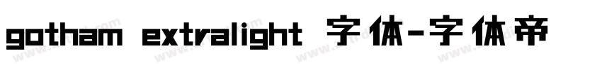 gotham extralight 字体字体转换